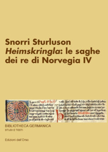 Heimskringla: le saghe dei re di Norvegia IV - Sturluson Snorri