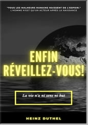 Heinz Duthel: ENFIN REVEILLEZ-VOUS!