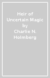 Heir of Uncertain Magic
