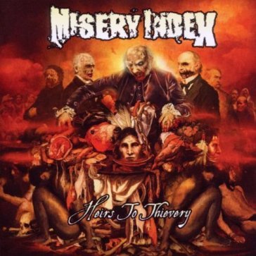 Heirs to thievery - Misery Index