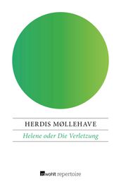 Helene oder Die Verletzung