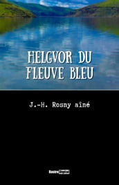 Helgvor du Fleuve Bleu