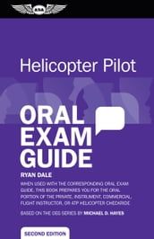 Helicopter Pilot Oral Exam Guide