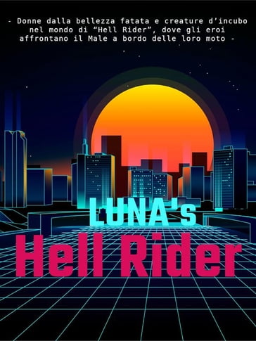 Hell Rider - Luna Outrun