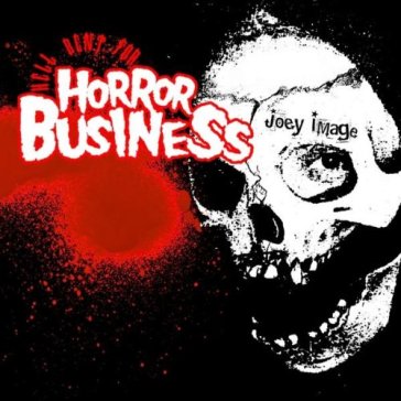 Hell bent for horror business - Joey Image