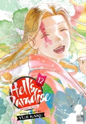 Hell s Paradise: Jigokuraku, Vol. 12
