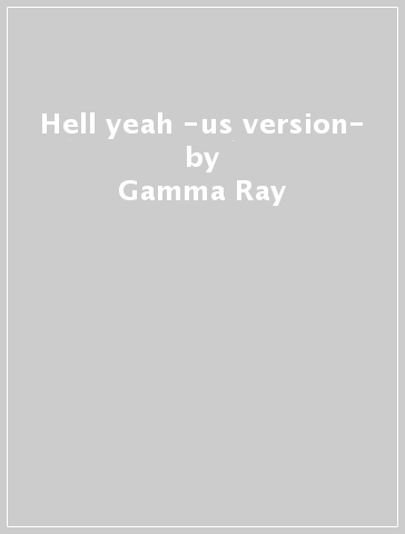 Hell yeah -us version- - Gamma Ray