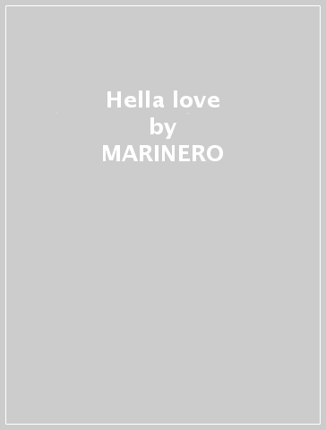 Hella love - MARINERO