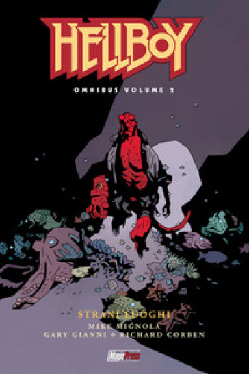 Hellboy Omnibus. 2: Strani luoghi - Mike Mignola