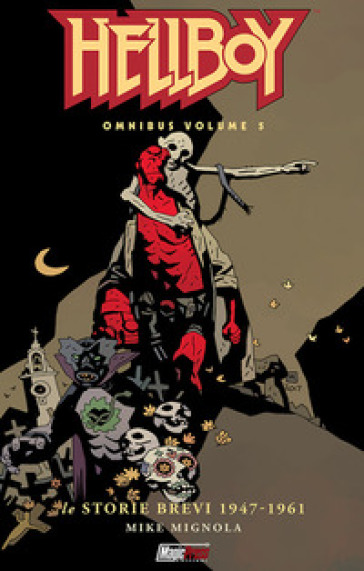 Hellboy Omnibus. 5: Le storie brevi 1947-1961 - Mike Mignola