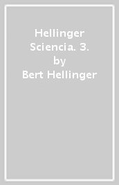 Hellinger Sciencia. 3.