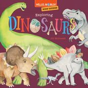 Hello, World! Kids  Guides: Exploring Dinosaurs