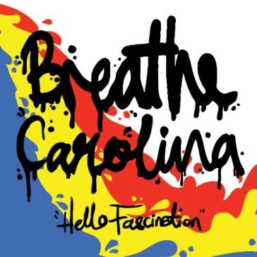 Hello fascination - Breathe Carolina