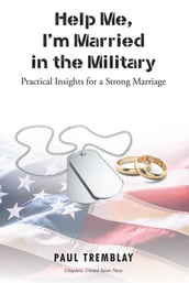 Help Me, I m Married in the Military