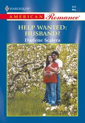 Help Wanted: Husband? (Mills & Boon American Romance)