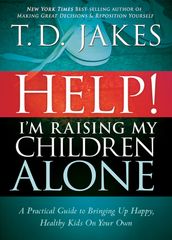 Help I m Raising My Children Alone