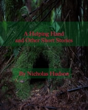 A Helping Hand and Other Short Stories