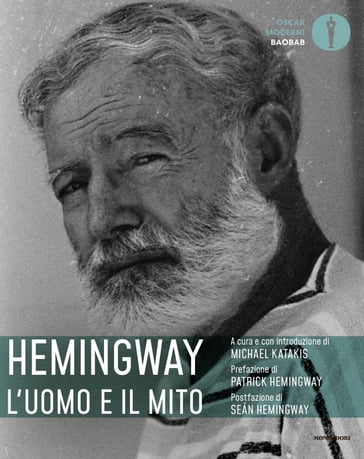 Hemingway: l'uomo e il mito - Michael Katakis