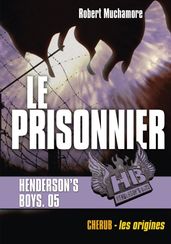 Henderson s Boys (Tome 5) - Le Prisonnier