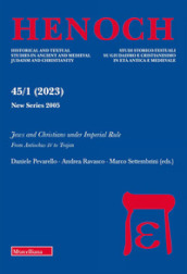 Henoch (2023). Vol. 45: Jews and christians under imperial rule