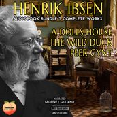 Henrik Ibsen 3 Complete Works