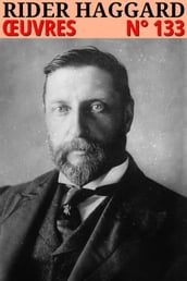 Henry Rider Haggard - Oeuvres