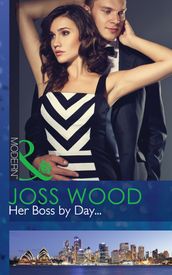 Her Boss by Day... (Mills & Boon Modern) (Sydney s Most Eligible..., Book 1)