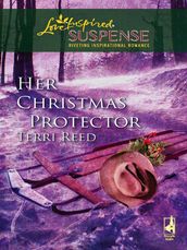 Her Christmas Protector (Mills & Boon Love Inspired)