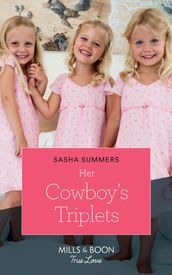 Her Cowboy s Triplets (The Boones of Texas, Book 7) (Mills & Boon True Love)