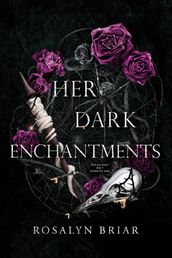 Her Dark Enchantments