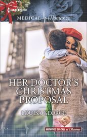 Her Doctor s Christmas Proposal