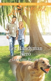 Her Handyman Hero (Mills & Boon Love Inspired) (Home to Dover, Book 10)