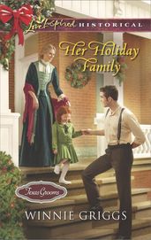 Her Holiday Family (Mills & Boon Love Inspired Historical) (Texas Grooms (Love Inspired Historical), Book 5)
