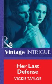 Her Last Defense (Mills & Boon Vintage Intrigue)