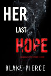 Her Last Hope (A Rachel Gift FBI Suspense ThrillerBook 3)