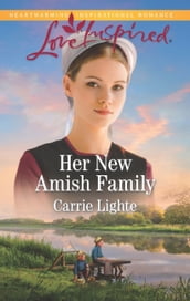 Her New Amish Family (Amish Country Courtships, Book 5) (Mills & Boon Love Inspired)
