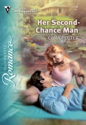 Her Second-Chance Man (Mills & Boon Silhouette)