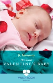 Her Secret Valentine s Baby (Mills & Boon Medical)