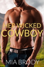 Her Wicked Cowboy