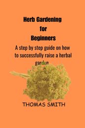 Herb Gardening for Beginners