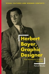 Herbert Bayer, Graphic Designer