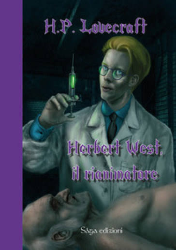 Herbert West, Il rianimatore - Howard Phillips Lovecraft