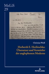 Herberth E. Herlitschka: Uebersetzer und Vermittler der anglophonen Moderne