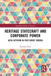 Heritage Statecraft and Corporate Power