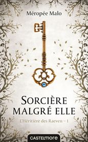 L Héritière des Raeven : Sorcière malgré elle