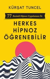 Herkes Hipnoz Örenebilir - 77 Resimli Hipnoz Uygulamas ile