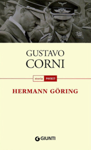 Hermann Goring - Gustavo Corni