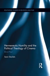 Hermeneutic Humility and the Political Theology of Cinema