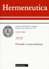 Hermeneutica. Annuario di filosofia e teologia (2020). Virtuale e trascendenza