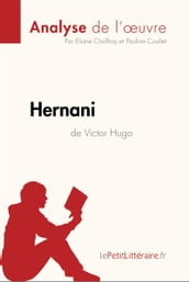 Hernani de Victor Hugo (Analyse de l oeuvre)